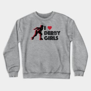 I Love Heart Derby Girls Crewneck Sweatshirt